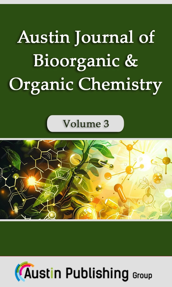 Austin Journal of Bioorganic & Organic Chemistry