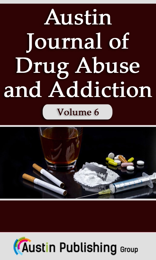 Austin Journal of Drug Abuse and Addiction